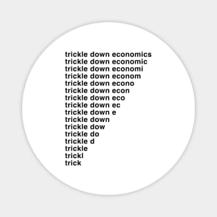 Trickle Down Economics Magnet